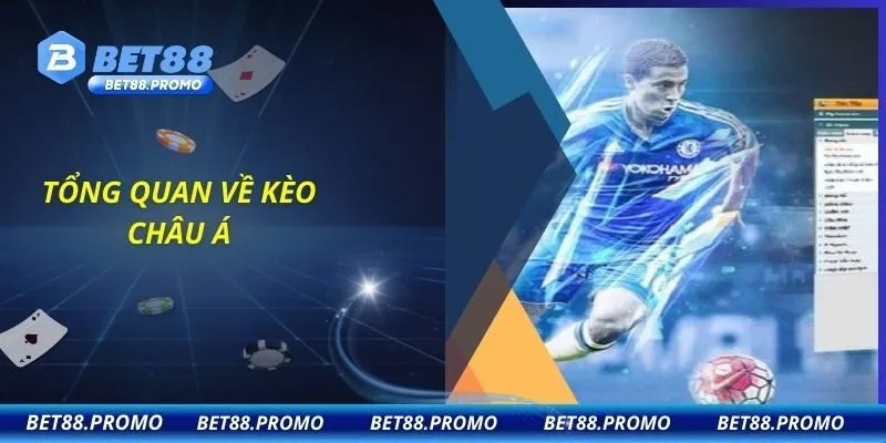 Tổng quan về kèo châu Á
