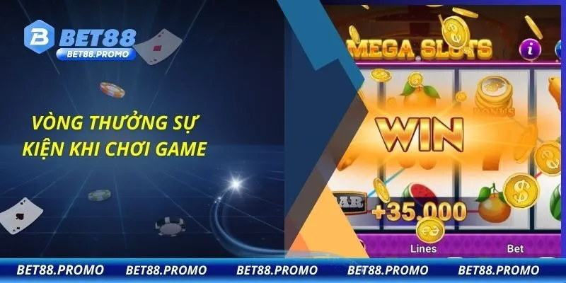 Vòng thưởng sự kiện khi chơi game